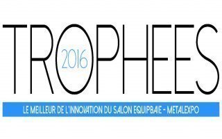 Trophées Equipbaie – Metalexpo 2016 : les lauréats sont… - Batiweb